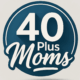 40PlusMoms